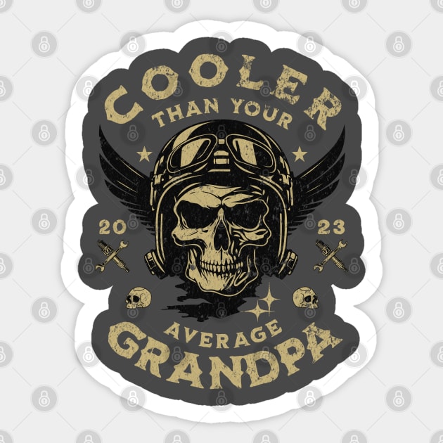 Cooler than the average Grandpa | Grandpa gift; cool grandpa; biker grandpa; motorbike; motorcycle; grandpa rides bikes; cool; skull; cool grandpa shirt Sticker by Be my good time